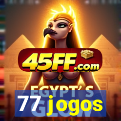 77 jogos